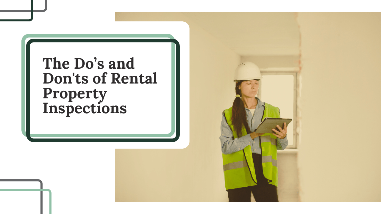 The Do’s and Don'ts of Rental Property Inspections in Coos Bay